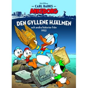 Carl Barks Ankeborg 28 - Den gyllene hjlmen