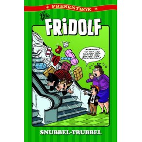 Lilla Fridolf presentbok 3 - Snubbel-Trubbel