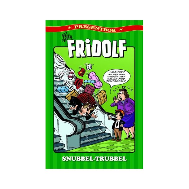 Lilla Fridolf presentbok 3 - Snubbel-Trubbel