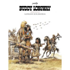 Buddy Longway - Samlade ventyr 2