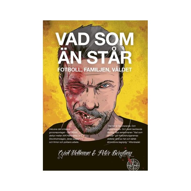 Vad som n str : Fotboll, familjen, vldet