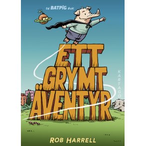 Batpig 2 - Ett grymt ventyr