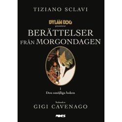 Ber�ttelser fr�n morgondagen del 1 (Dylan Dog presenterar)