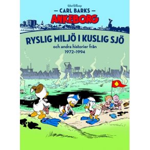 Carl Barks Ankeborg 30 - Ryslig milj i kuslig sj