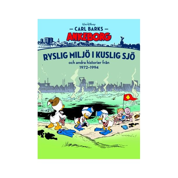 Carl Barks Ankeborg 30 - Ryslig milj i kuslig sj