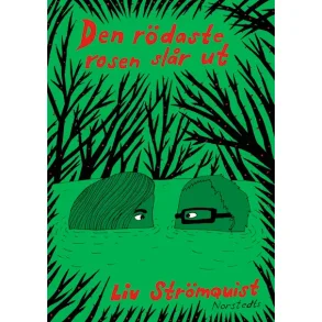 Den r�daste rosen sl�r ut