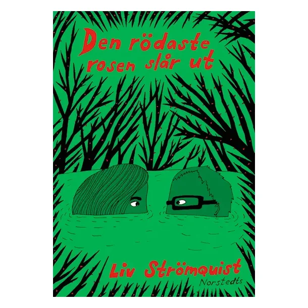 Den r�daste rosen sl�r ut