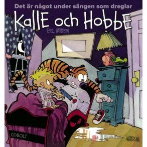 Kalle och Hobbe 2 - Det r ngot under sngen som dreglar
