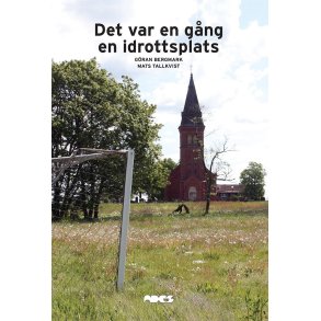 Det var en g�ng en idrottsplats