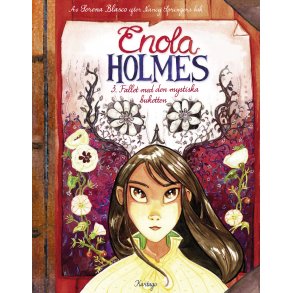 Enola Holmes 3 - Fallet med den mystiska buketten