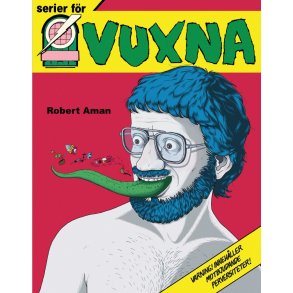 Serier fr vuxna - Epix och den svenska serierevolutionen