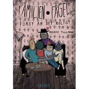 Familjen Fgel - Frst r det roligt