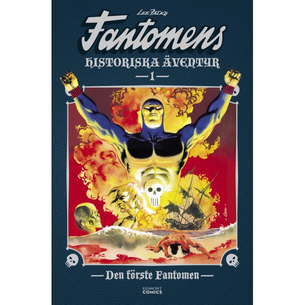 Fantomens historiska �ventyr - Den f�rste Fantomen