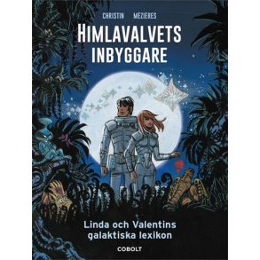Himlavalvets inbyggare - Linda och Valentins Galak
