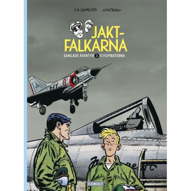 Jaktfalkarna samlade ventyr 3 - Flygpiraterna