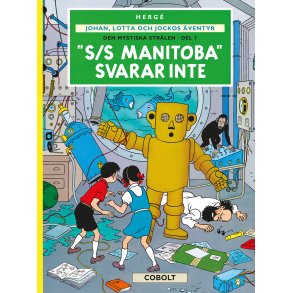 Johan, Lotta och Jockos ventyr 1 - S/S Manitoba svarar inte