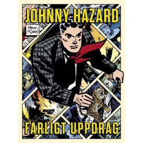 Johnny Hazard - Farligt uppdrag