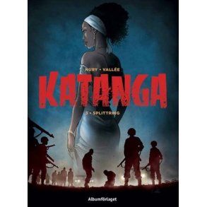 Katanga 3 - Splittring