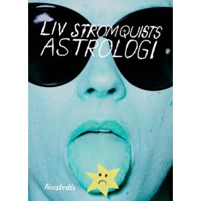 Liv Strmquists astrologi