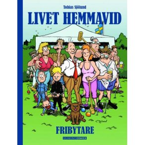 Livet hemmavid - Fribrytare