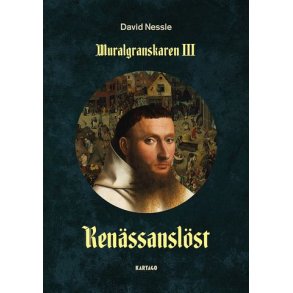 Muralgranskaren III -  Renssanslst