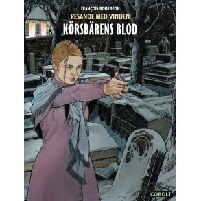 Resande med vinden 3 - Krsbrens blod