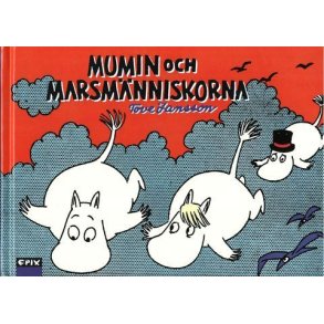 Mumin och Marsmnniskorna