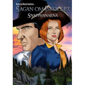 Sagan om Isfolket Bok 10  -Snapphanarna