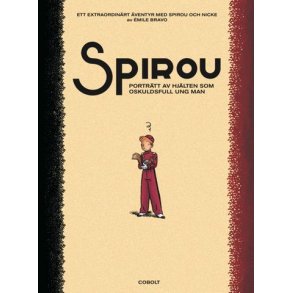 Spirou - Portrtt av hjlten som oskuldsfull ung man