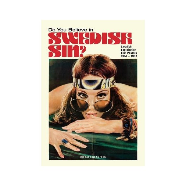 Swedish Sin - Swedish Exploitation Film Posters 1951-1984