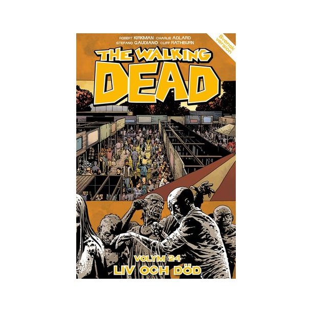 The Walking dead Vol 24 - Liv eller dd