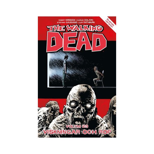 The Walking dead Vol 23 - Viskningar och rop