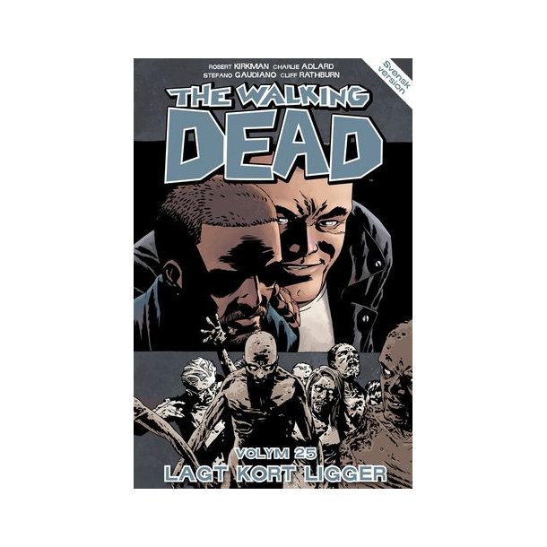 The Walking dead Vol 25 - Lagt kort ligger