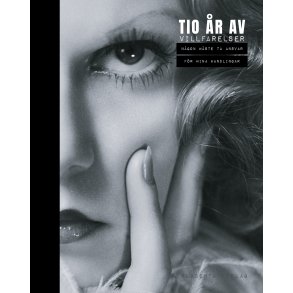 10 r av Villfarelser - Ngon mste ta ansvar fr mina handlingar