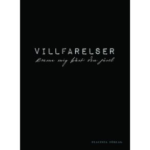 Villfarelser - Krama mig h�rt din j�vel