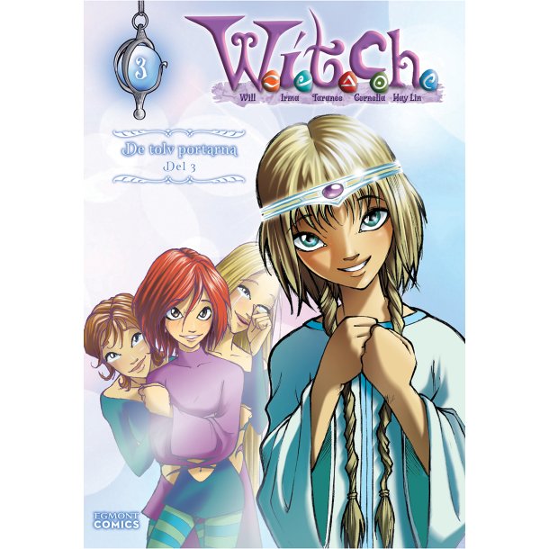 W.I.T.C.H - De tolv portarna bok 3