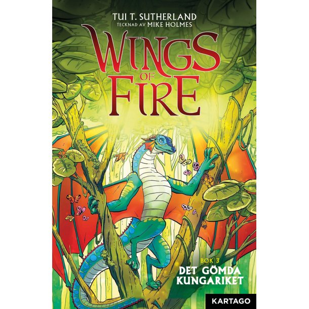 Wings of Fire 3 - Det g�mda kungariket