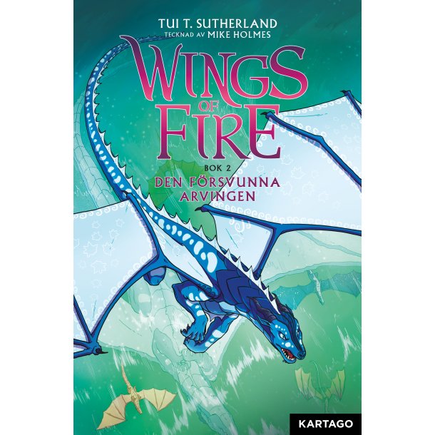 Wings of Fire 2 - Den frsvunna arvingen