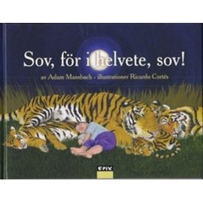 Sov fr i helvete, sov!