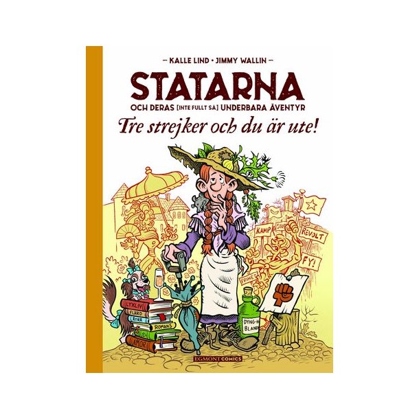 Statarna 2 - Tre strejker och du r ute